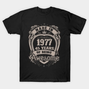 Made In 1977 45 Years Of Being Awesome T-Shirt